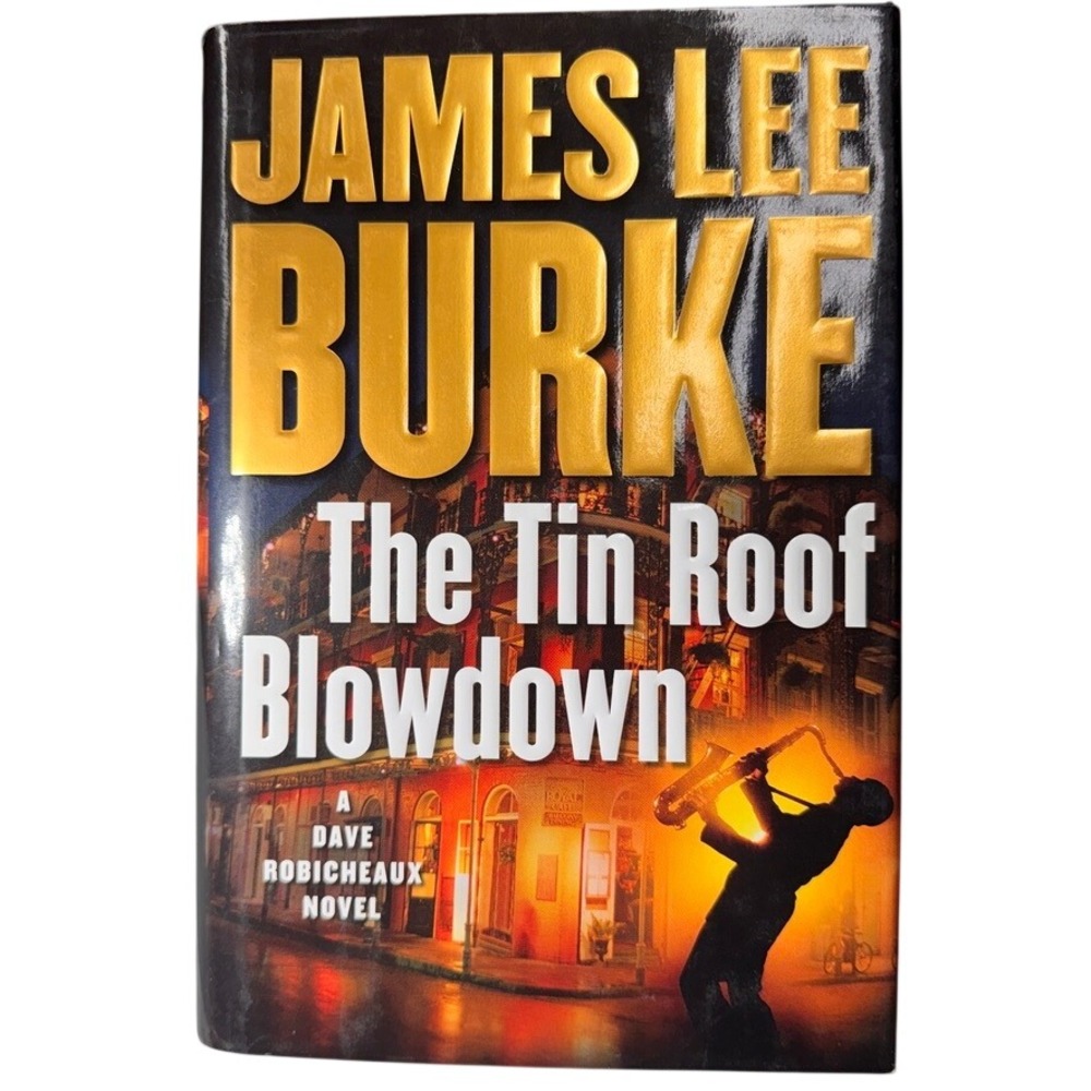 The Tin Roof Blowdown James Lee Burke 2007 Hardcover Dave Robicheaux 1st Ed